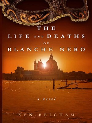 cover image of The Life and Deaths of Blanche Nero